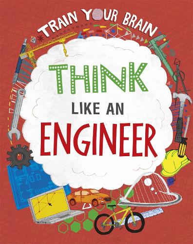 Бумажная книга «Train Your Brain: Think Like an Engineer», автор Алекс Вулф - фото №1