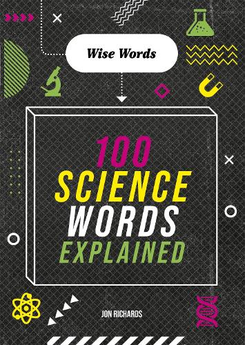 Бумажная книга «Wise Words: 100 Science Words Explained», автор Джон Ричардс - фото №1