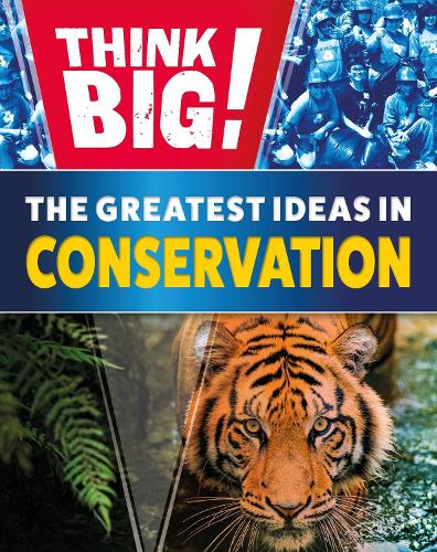 Паперова книга «Think Big!: The Greatest Ideas in Conservation», автор Iззi Хауeлл - фото №1