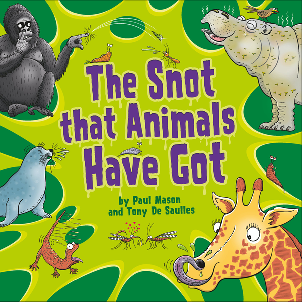 Бумажная книга «The Snot That Animals Have Got», автор Пол Мейсон - фото №1