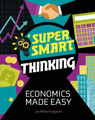 [object Object] «Super Smart Thinking: Economics Made Easy», автор Ян Майлз-Кінгстон - фото №1