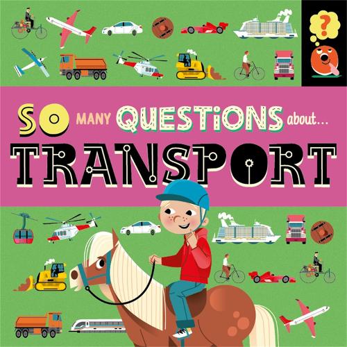 Бумажная книга «So Many Questions: About Transport», автор Салли Спрей - фото №1