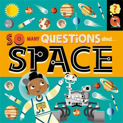 Бумажная книга «So Many Questions: About Space», автор Салли Спрей - фото №1