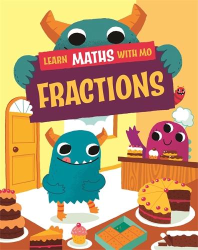 [object Object] «Learn Maths with Mo: Fractions», авторов Хилари Колл, Стив Миллс - фото №1