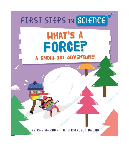 Бумажная книга «First Steps in Science: What's a Force?», автор Кей Барнем - фото №1