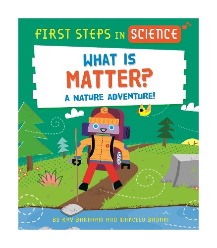 Бумажная книга «First Steps in Science: What is Matter?», автор Кей Барнем - фото №1