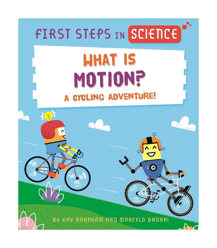 Бумажная книга «First Steps in Science: What is Motion?», автор Кей Барнем - фото №1