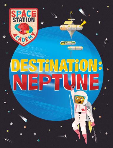 Бумажная книга «Space Station Academy: Destination Neptune», автор Салли Спрей - фото №1