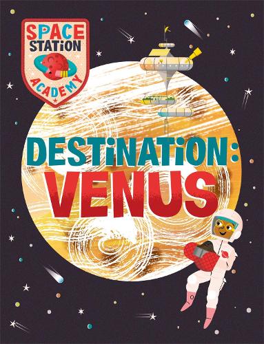 Бумажная книга «Space Station Academy: Destination Venus», автор Салли Спрей - фото №1