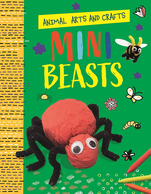 Бумажная книга «Animal Arts and Crafts: Minibeasts», автор Анналис Лим - фото №1