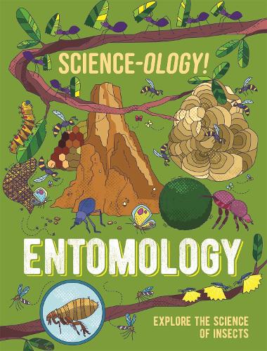 Бумажная книга «Science-ology!: Entomology», автор Анна Клейборн - фото №1