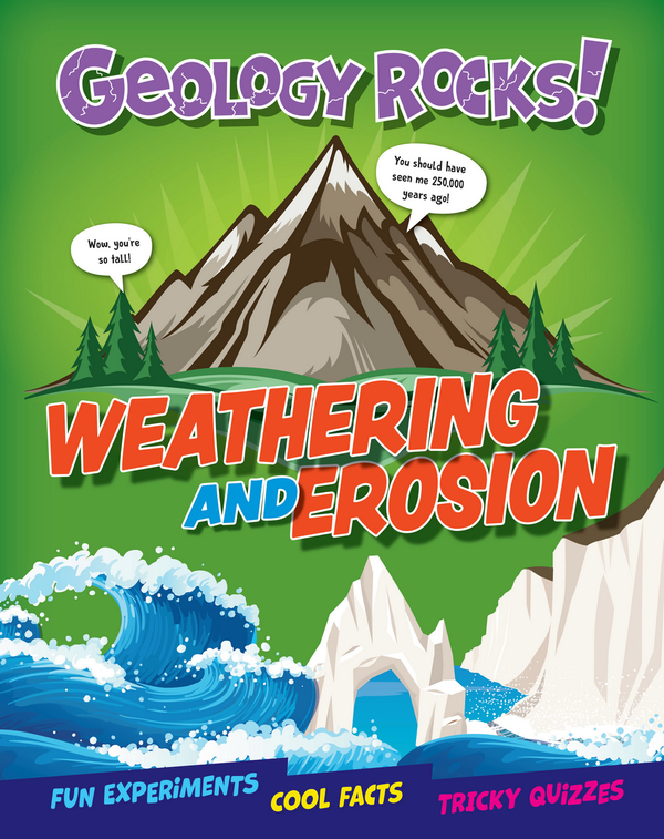 Бумажная книга «Geology Rocks! Weathering and Erosion», автор Клаудия Мартин - фото №1