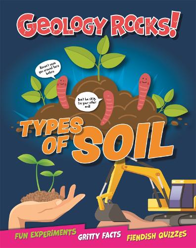 Паперова книга «Geology Rocks!: Types of Soil», автор Iззi Хауeлл - фото №1