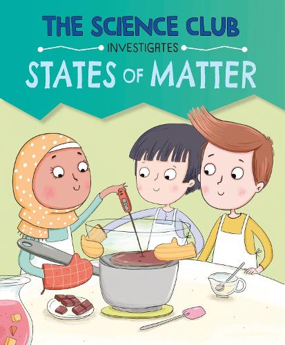 Бумажная книга «The Science Club Investigates: States of Matter», автор Мэри Олд - фото №1