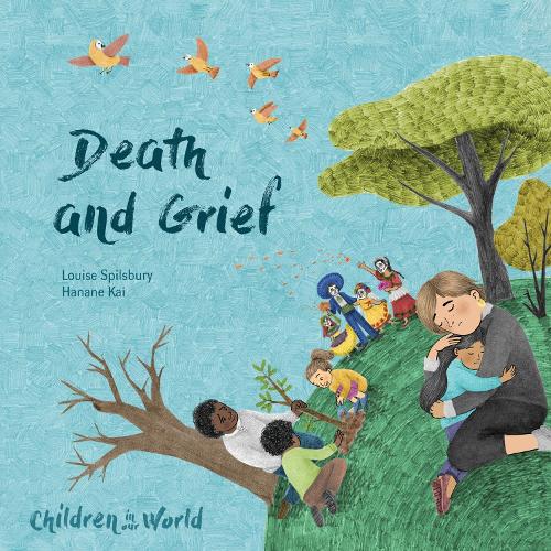 Бумажная книга «Children in Our World: Death and Grief», автор Луиза Спилсбери - фото №1