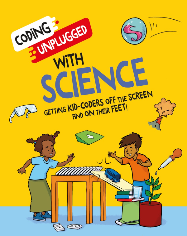 Бумажная книга «Coding Unplugged: With Science», автор Кейтлин Сиу - фото №1