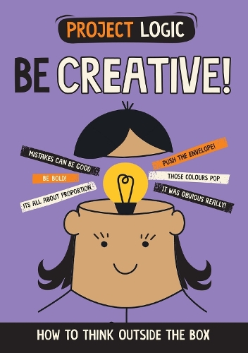 [object Object] «Project Logic: Be Creative!: How to Think Outside the Box», автор Иззи Хауэлл - фото №1
