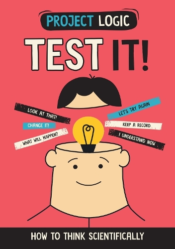 [object Object] «Project Logic: Test It!: How to Think Scientifically», автор Кэти Дикер - фото №1