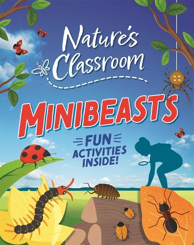 Бумажная книга «Nature's Classroom: Minibeasts», автор Иззи Хауэлл - фото №1