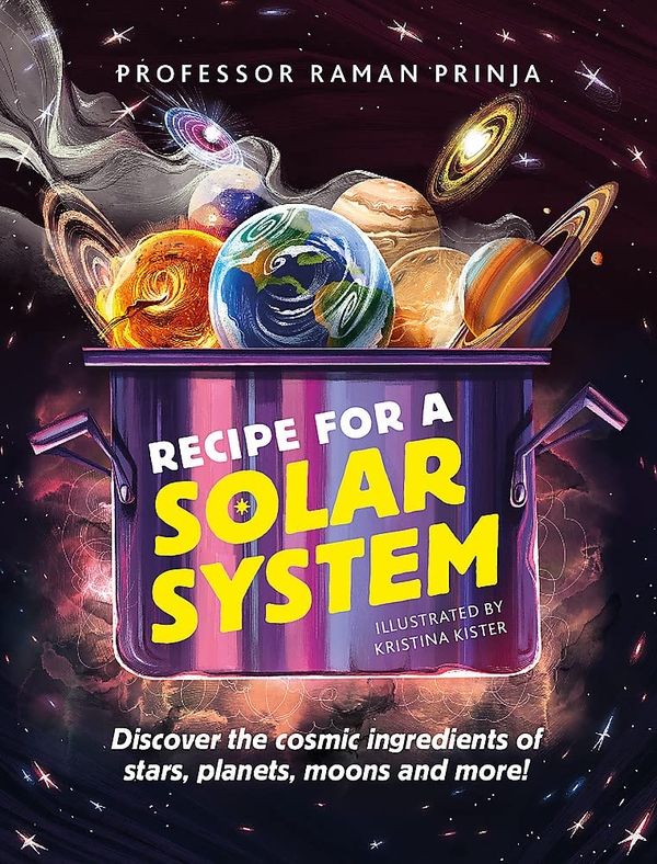 Бумажная книга «Recipe for a Solar System: Discover the cosmic ingredients of stars, planets, moons and more!», автор Раман Принья - фото №1