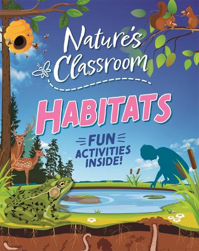 Паперова книга «Nature's Classroom: Habitats», автор Клаудія Мартин - фото №1
