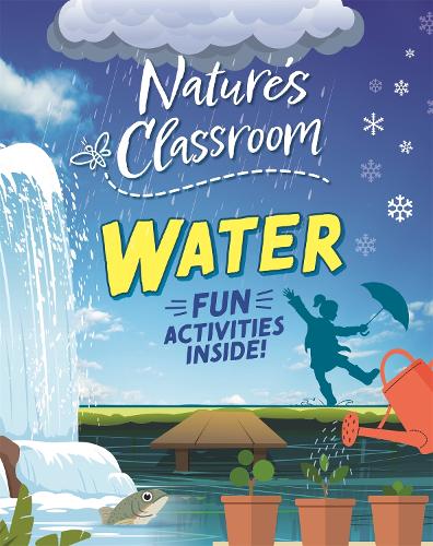 Бумажная книга «Nature's Classroom: Water», автор Иззи Хауэлл - фото №1