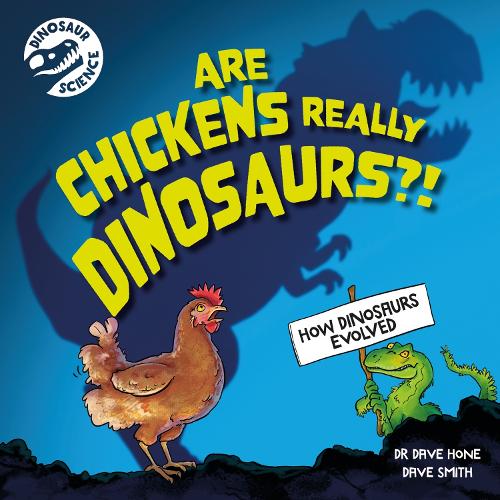 Паперова книга «Dinosaur Science: Are Chickens Really Dinosaurs?!», автор Дейв Хоун - фото №1