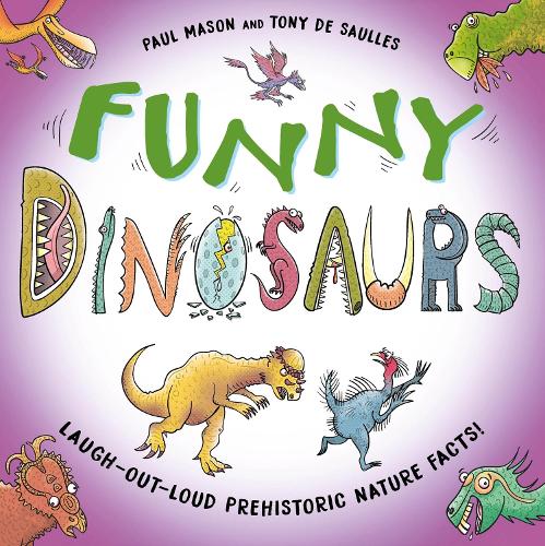 Бумажная книга «Funny Dinosaurs: Laugh-out-loud prehistoric nature facts!», автор Пол Мейсон - фото №1