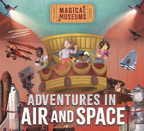Бумажная книга «Magical Museums: Adventures in Air and Space», автор Бен Хаббард - фото №1