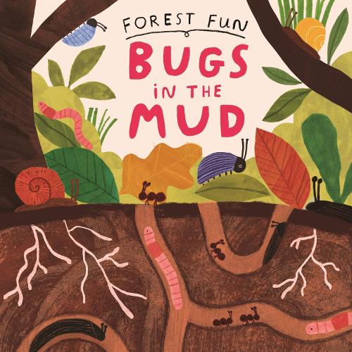 [object Object] «Forest Fun: Bugs in the Mud», автор Сьюзи Уильямс - фото №1