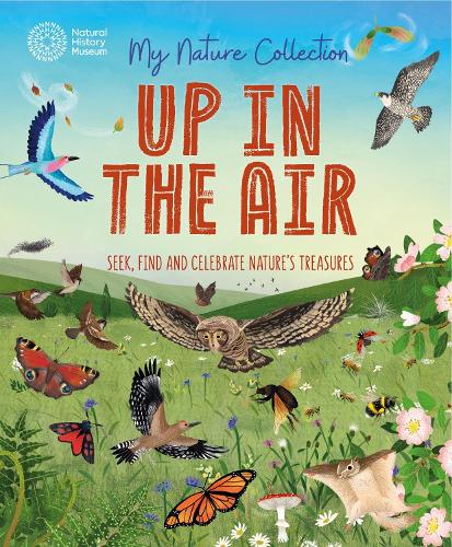 Бумажная книга «My Nature Collection: Up in the Air: Seek, find and celebrate nature's treasures with the Natural History Museum», автор Камерон Мензис - фото №1