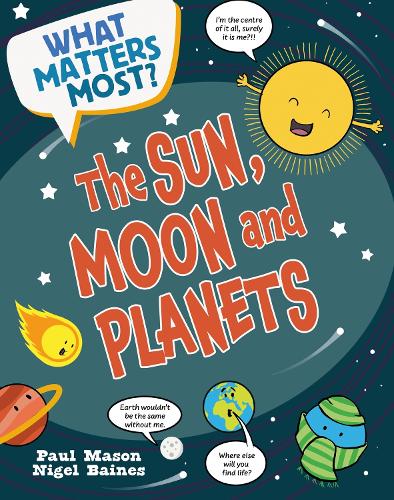 Бумажная книга «What Matters Most?: The Sun, Moon and Planets», автор Пол Мейсон - фото №1