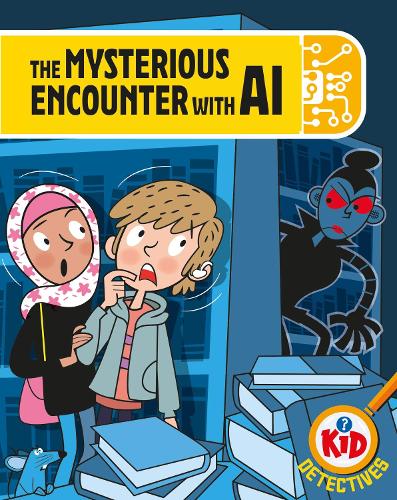 [object Object] «Kid Detectives: The Mysterious Encounter with AI», автор Адам Бушнелл - фото №1