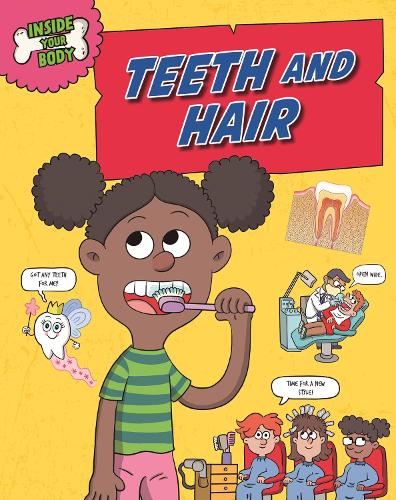 Паперова книга «Inside Your Body: Teeth and Hair», автор Анжела Ройстон - фото №1