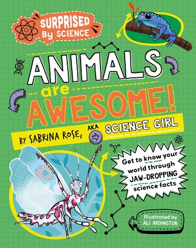 Бумажная книга «Surprised by Science: Animals are Awesome!», автор Сабрина Роуз - фото №1