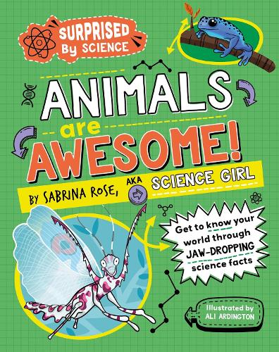 Бумажная книга «Surprised by Science: Animals are Awesome!», автор Сабрина Роуз - фото №1
