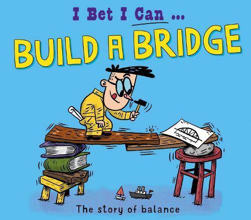 [object Object] «I Bet I Can: Build a Bridge», автор Том Джексон - фото №1