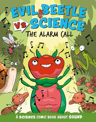 Бумажная книга «Evil Beetle Versus Science: The Alarm Call: A Science Comic Book About Sound», автор Пол Мейсон - фото №1