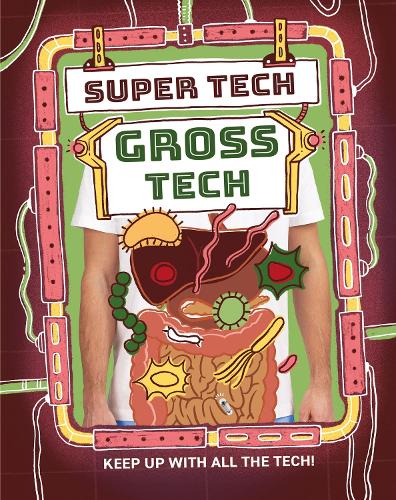 Паперова книга «Super Tech: Gross Tech», автор Клайв Гіффорд - фото №1