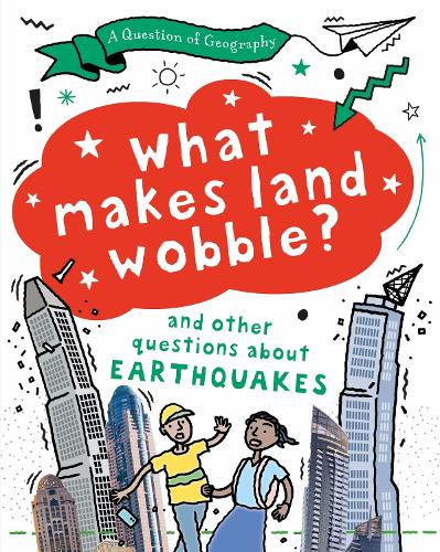 Паперова книга «A Question of Geography: What Makes Land Wobble?: and other questions about earthquakes», автор Тоні Річардсон - фото №1