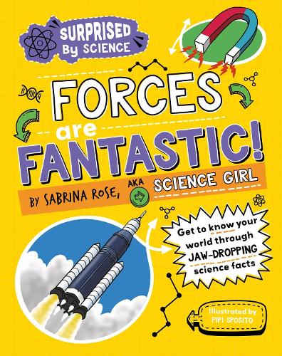 Бумажная книга «Surprised by Science: Forces are Fantastic!», автор Сабрина Роуз - фото №1
