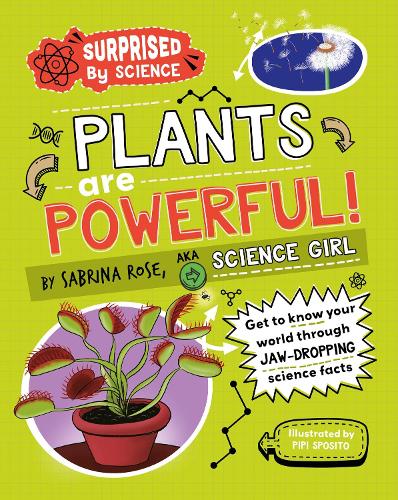 Бумажная книга «Surprised by Science: Plants are Powerful!», автор Сабрина Роуз - фото №1