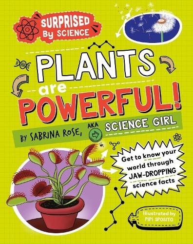 Паперова книга «Surprised by Science: Plants are Powerful!», автор Сабріна Роуз - фото №1