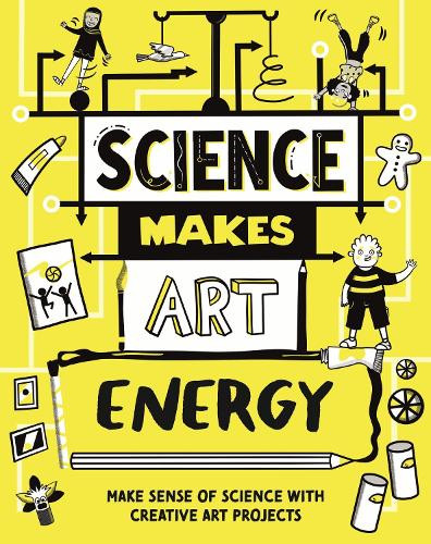 Бумажная книга «Science Makes Art: Energy», автор Эндрю Чарман - фото №1