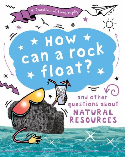 Паперова книга «A Question of Geography: How Can a Rock Float?: and other questions about natural resources», автор Клайв Гіффорд - фото №1