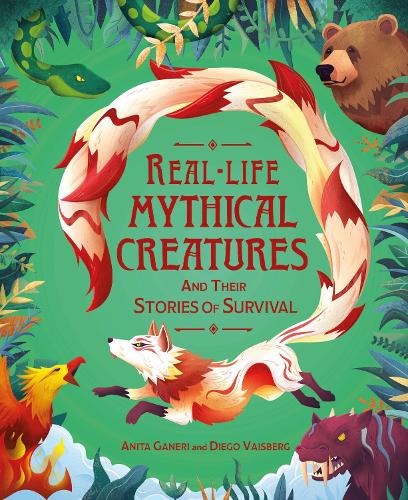 Бумажная книга «Real-life Mythical Creatures and Their Stories of Survival», автор Анита Ганери - фото №1
