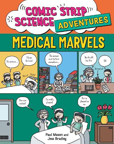 Бумажная книга «Comic Strip Science Adventures: Medical Marvels», автор Пол Мейсон - фото №1
