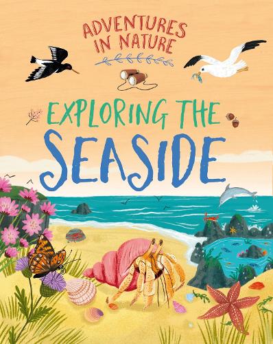 Бумажная книга «Adventures in Nature: Exploring the Seaside», автор Джен Грин - фото №1