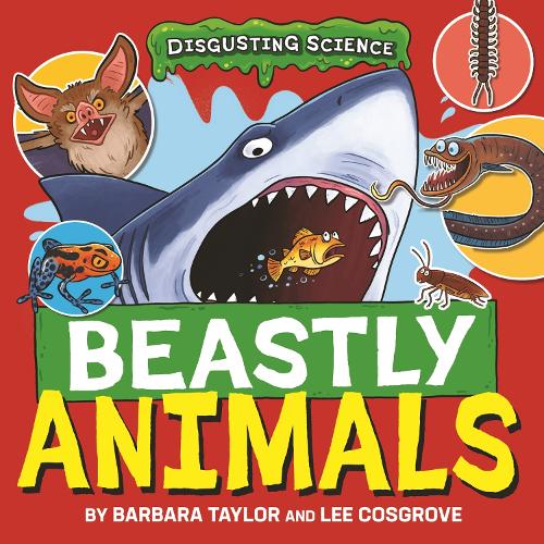 Паперова книга «Disgusting Science: Beastly Animals», автор Барбара Тейлор - фото №1