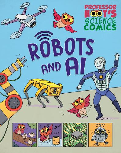 Бумажная книга «Professor Hoot's Science Comics: Robots and AI», автор Минерва Блэк - фото №1